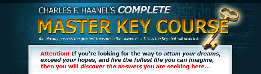 Charles F. Haanel's Complete Master Key Course